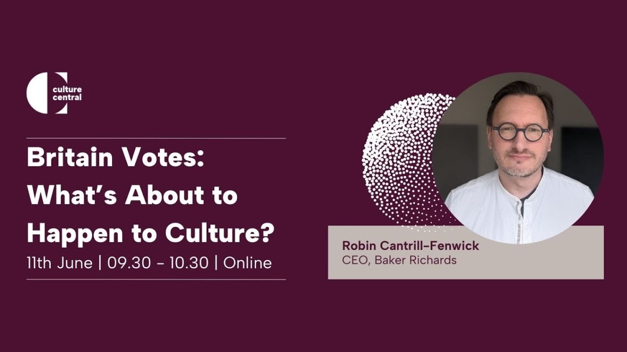 Britain Votes: What’s About to Happen to Culture? - WMCRU (11 Jun 24)